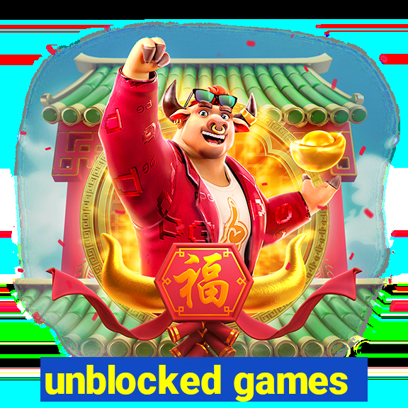 unblocked games